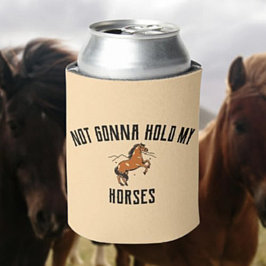 Enfriador De Latas No voy a aguantar mis caballos | Funny Horse Refri
