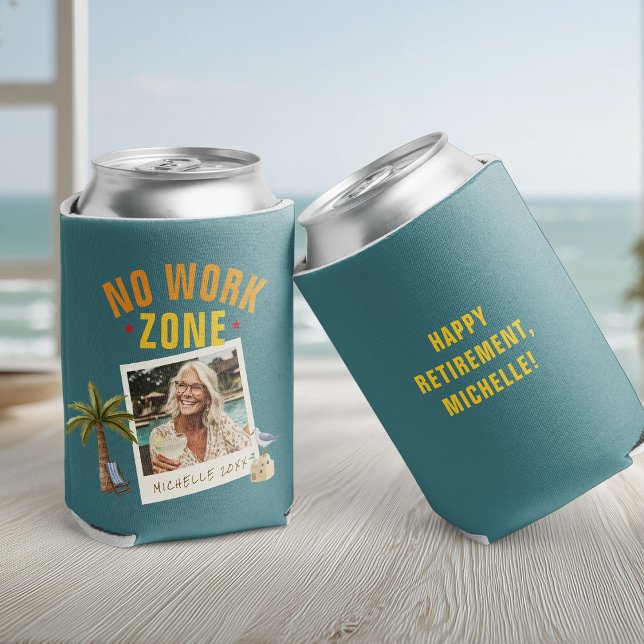 Enfriador De Latas No Work Zone Retirement Party Fun Custom Photo (Subido por el creador)