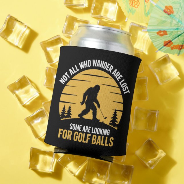 Enfriador De Latas Not All Wanderers Are Lost Golf Ball Club Bigfoot (Verano in situ)