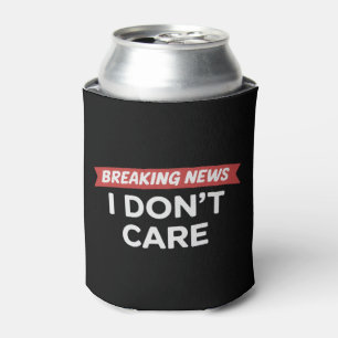 Enfriador De Latas Noticias de última hora No me importa Chiste diver
