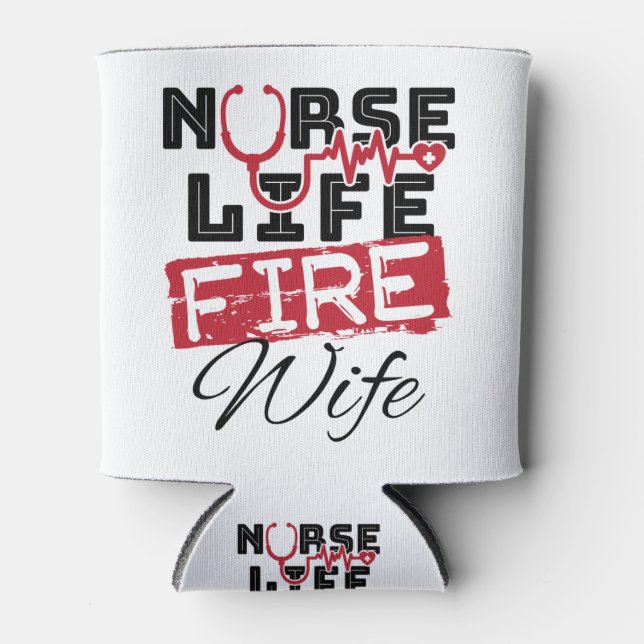 Enfriador De Latas Nurse Life Fire Wife Firefighter Spouse (Anverso)