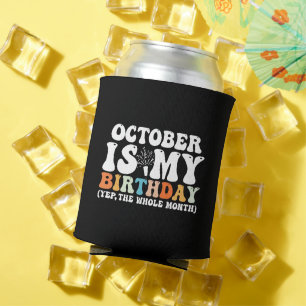 Enfriador De Latas Octubre Es Mi Cumpleaños Mes Durante Todo El Mes