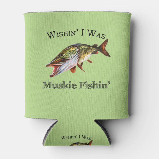 Enfriador De Latas Ojalá Fuera Muskie Fishin (Anverso)