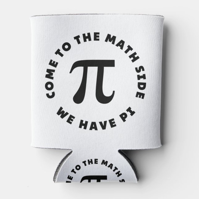 Enfriador De Latas PI  Come to the math side we have pi (Anverso)