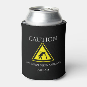 Enfriador De Latas Precaución Travesuras Borrachas por Delante Divert