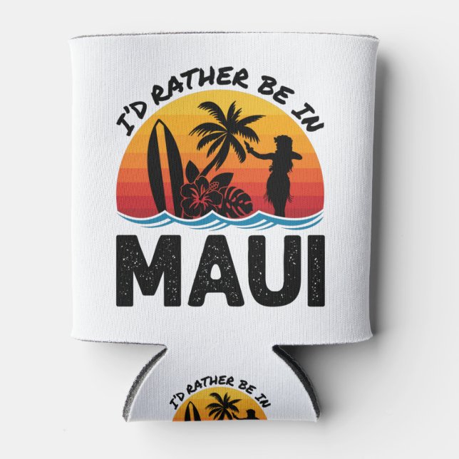 Enfriador De Latas Prefiero estar en Maui Hawaii (Anverso)