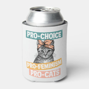 Enfriador De Latas Pro-Elección, Pro-Feminismo, Pro-Cat   Gato Lover
