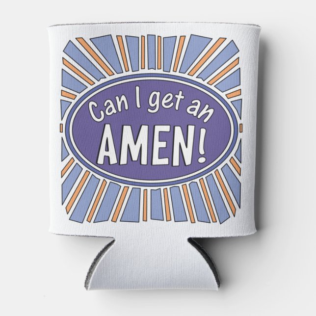 Enfriador De Latas ¿Puedo conseguir un AMEN? (Anverso)