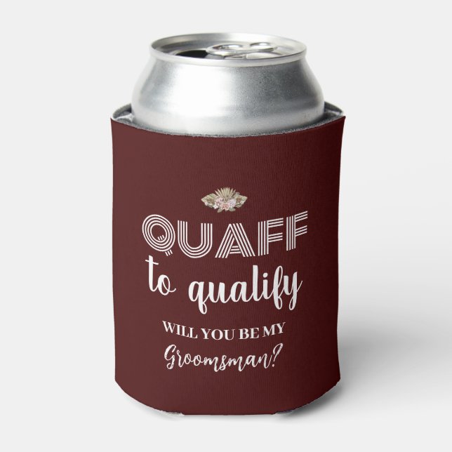 Enfriador De Latas Quaff Para Calificar, Divertida Propuesta Groomsma (Lata Anverso)