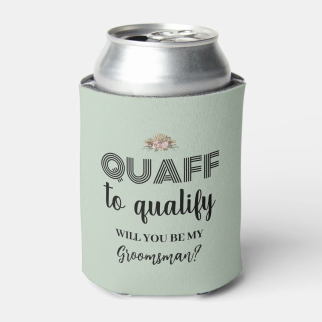 Enfriador De Latas Quaff Para Calificar, Divertida Propuesta Groomsma (Lata Anverso)