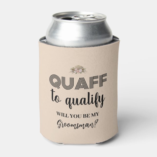 Enfriador De Latas Quaff Para Calificar, Divertida Propuesta Groomsma (Lata Anverso)