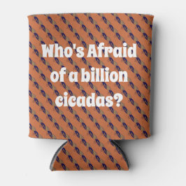 Enfriador De Latas ¿Quién le teme a un billón de cigarras?