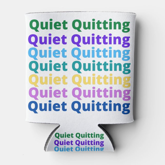 Enfriador De Latas Quiet quitting (Anverso)