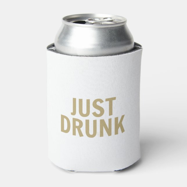 Enfriador De Latas refrigerador de bebidas 'Just Drunk' (Lata Anverso)