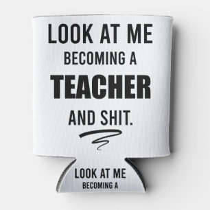 Enfriador De Latas Regalo de graduación para maestros Camiseta divert