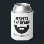 Enfriador De Latas Respect the beard funny can cooler gift for men<br><div class="desc">Respect the beard funny can cooler gift for men.  Custom beverage holder with humorous design. Personalized Holiday and Birthday gift ideas for bearded friends,  family,  sailor,  skipper,  fisher,  boat captain,  dad,  husband,  grandpa,  brother,  father,  boyfriend,  barber,  co worker,  boss,  teacher and others. Customizable background color. Double sided print.</div>