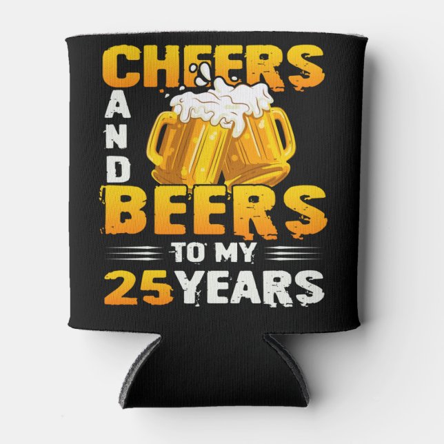 Enfriador De Latas Saludos Y Cervezas A Mi Regalo De 25 Años (Anverso)