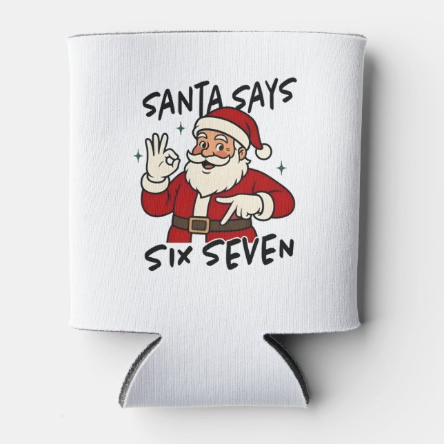 Enfriador De Latas Santa Says Six Seven 6 7 Funny Brainrot Christmas (Anverso)