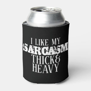 Enfriador De Latas Sarcasmo grueso y pesado