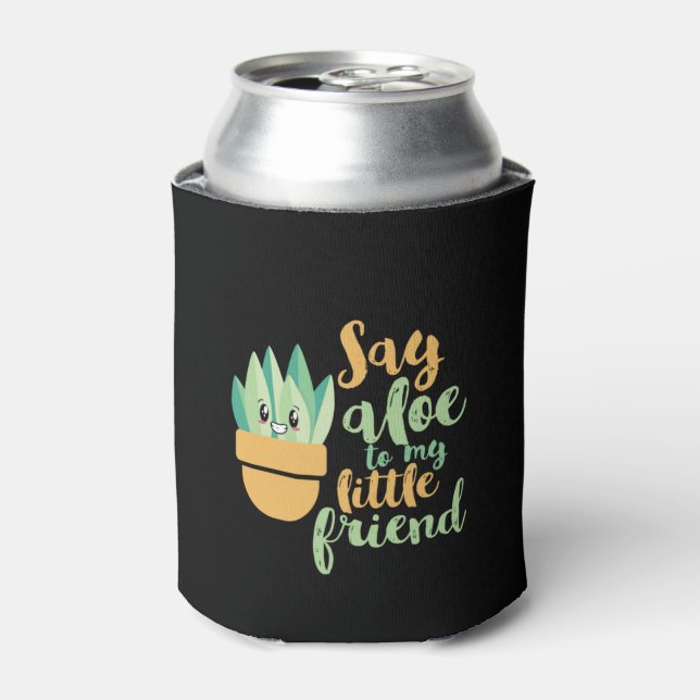 Enfriador De Latas Say Aloe To My Little Friend Funny Gardening Pun (Lata Anverso)