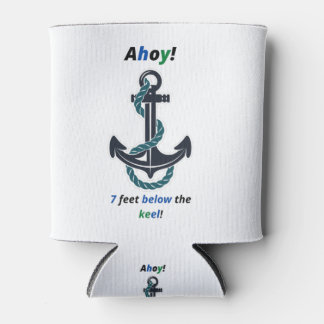 Enfriador De Latas Sea Anchor Ahoy 7 Feet Below The Keel
