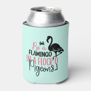 Enfriador De Latas Ser un Flamenco en una Bandada de Palomas