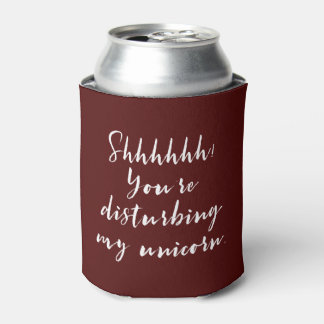 Enfriador De Latas ¡Shhhhhh! Usted está perturbando mi unicornio