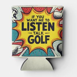Enfriador De Latas Si Quieres Que Escuche Hablar De Regalo De Golf