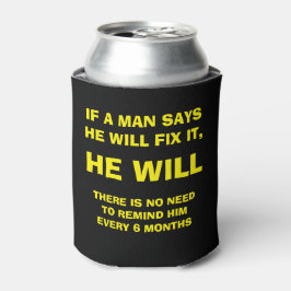 ENFRIADOR DE LATAS SI UN HOMBRE DICE QUE LO ARREGLARÁ, LO HARÁ.