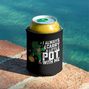 Enfriador De Latas Siempre Llevo Una Olla Pequeña Conmigo St Patrick'