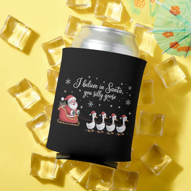 Enfriador De Latas Silly Goose Christmas I Believe in Santa Funny (Verano in situ)