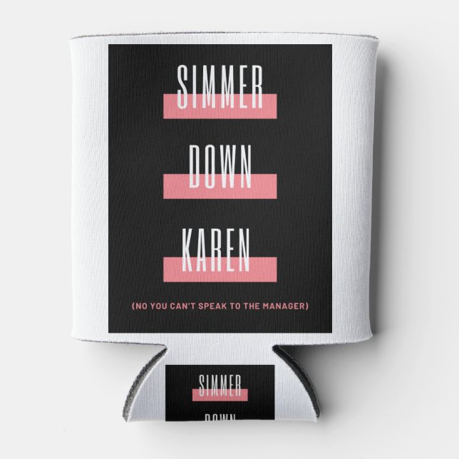 Enfriador De Latas Simmer Down Karen (Anverso)