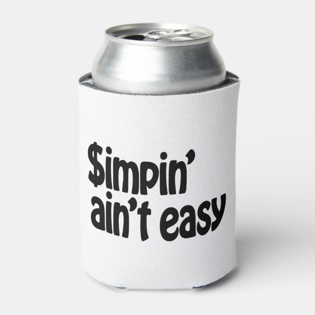Enfriador De Latas Simpin' Ain no es fácil (Lata Anverso)