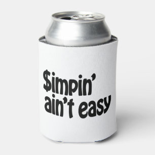 Enfriador De Latas Simpin' Ain't Easy