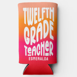 Enfriador De Latas Slim 12th Grade Teacher Orange Red Ombre