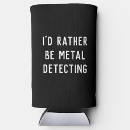 Enfriador De Latas Slim DETECCIÓN metalizado PREFERIRÍA TENER UN GIFT HOLD