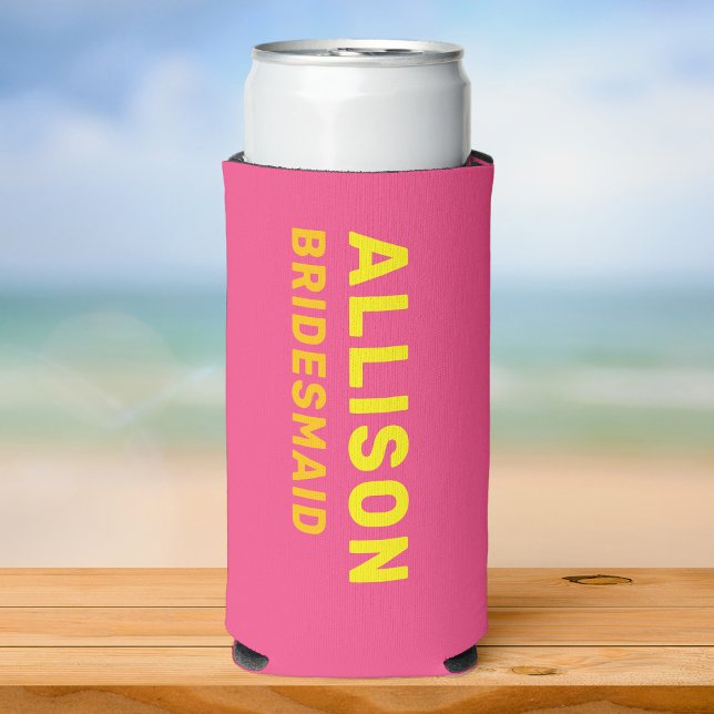 Enfriador De Latas Slim Diviértete personalizado Viaje de Despedida de Sol (a pink seltzer can cooler with yellow simple font reading Allison and Bridesmaid smaller in orange )