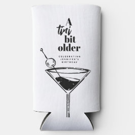 Enfriador De Latas Slim Fiesta de cumpleaños Martini, un poco mayor de Tri