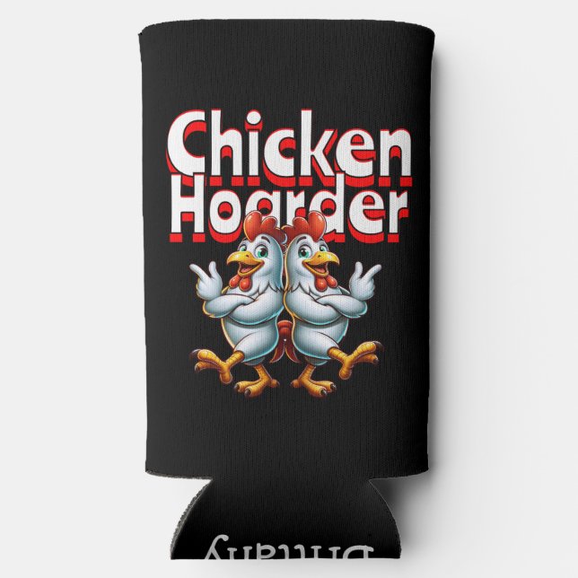 Enfriador De Latas Slim Funny Chicken Hoarder Personalizado (Reverso )