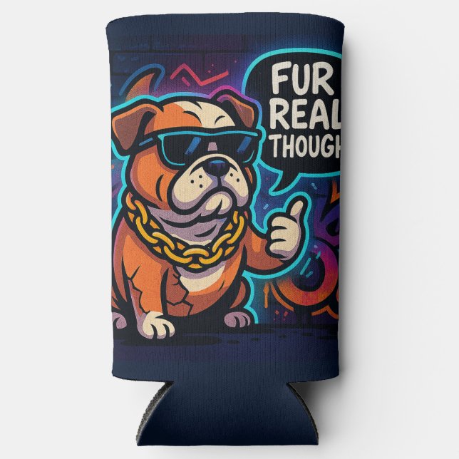 Enfriador De Latas Slim Fur Real Though (Anverso)