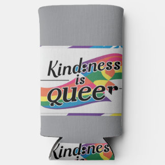 Enfriador De Latas Slim La amabilidad es homosexual - diseñado por ShelloC