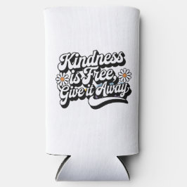 Enfriador De Latas Slim "La bondad es gratis, devuélvalo"