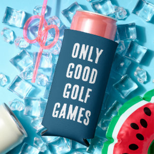 Enfriador De Latas Slim "Only Good Golf Games" Funny Ocean Blue & White
