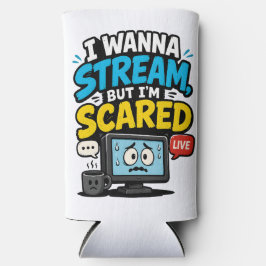 Enfriador De Latas Slim Quiero transmitir pero tengo miedo Gamer
