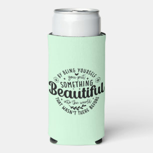 Enfriador De Latas Slim Sé Tú Algo Hermoso Cita
