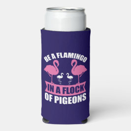 Enfriador De Latas Slim Ser Un Flamenco En Una Bandada De Palomas