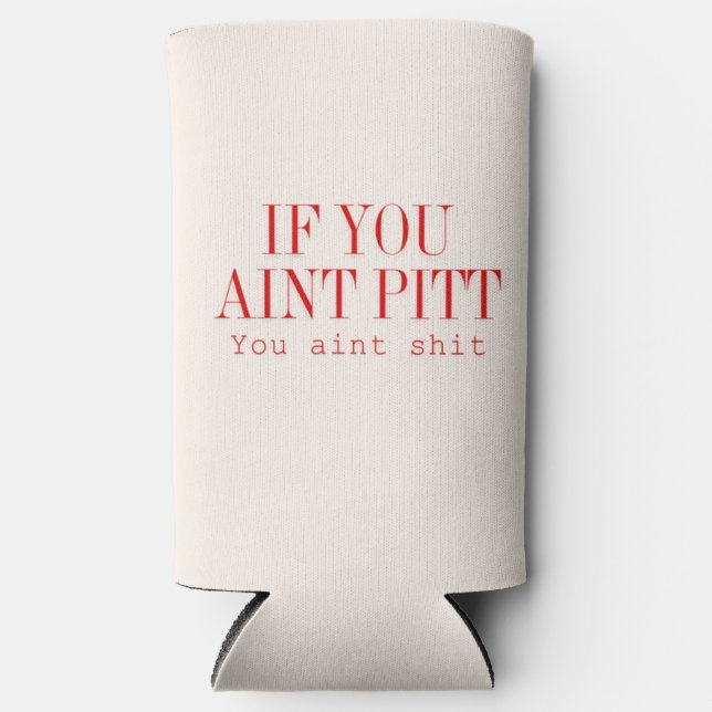 Enfriador De Latas Slim Si no eres pitt... (Anverso)