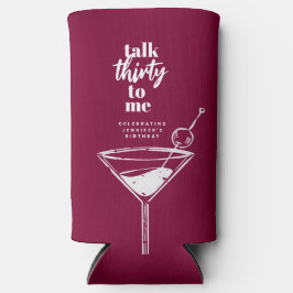 Enfriador De Latas Slim Talk Thirty To Me Fiesta De Cócteles De Cumpleaños