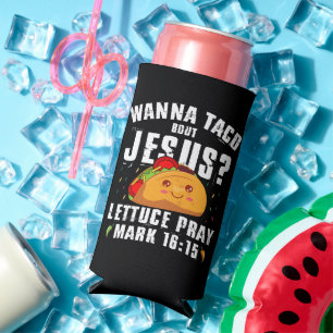 Enfriador De Latas Slim Wanna Taco Bout Jesus Cinco de Mayo Christian