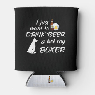 Enfriador De Latas Solo Quiero Beber Cerveza Y Mascota Mi Boxer